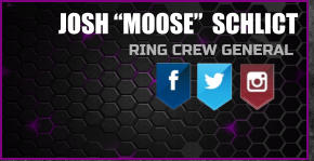 RING CREW GENERAL  JOSH MOOSE  SCHLICT